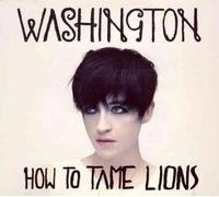 How to Tame Lions - Washington Compact Disc