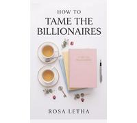 How to Tame The Billionaires (5)