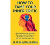 How to Tame Your Inner Critic: 4 (Success and Transformation)