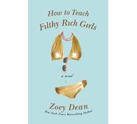 How To Teach Filthy Rich Girls