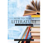 How to Teach Literature: Introductory Course