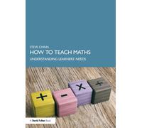How to Teach Maths : Understanding Learners' Needs