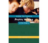 How to Teach Poetry Writing at Key Stage 3