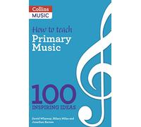 How to teach Primary Music