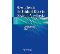 How to Teach the Epidural Block in Obstetric Anesthesia