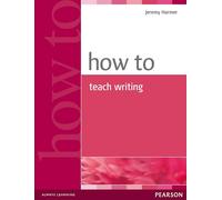 How to Teach Writing