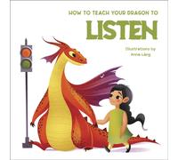 How to Teach your Dragon to Listen