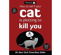 The Oatmeal – How to Tell If Your Cat Is Plotting to Kill You – Volume 2