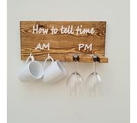 How To Tell Time AM PM Wine Lovers gifts for Women Wooden Funny Novelty Coffee Cup Mug Glass Holder Rack kitchen Sign present idea for her Mother's Day Christmas