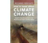 How To Think About Climate Change – Insights from Economics – Cambridge University Press