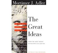 How to Think About the Great Ideas: From the Great Books of Western Civilization