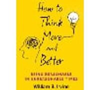How to Think More and Better