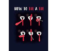 How To Tie A Tie: Lined Large (8.5 x 11 inches) 100 Pages Journal Notebook