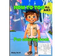 How to too coloring book: Meet Kix coloring book (Coloring books - Meet the crew)