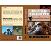 How to Train a Police Bloodhound and Scent Discriminating Patrol Dog (Mantrailing)