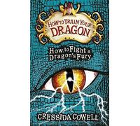 How To Train Your Dragon: 12: How to Fight a Dragon's Fury by Cressida Cowell (2015-09-08)