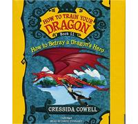 How to Train Your Dragon: How to Betray a Dragon's Hero