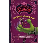 How to Train Your Dragon: How to Break a Dragon's Heart: 8