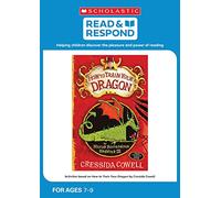 How to Train Your Dragon: teaching activities for guided and shared reading, writing, speaking, listening and more! (Read & Respond): 1