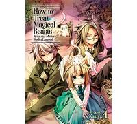 How to Treat Magical Beasts: Mine and Master's Medical Journal Vol. 4