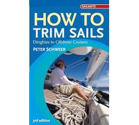 How to Trim Sails: Dinghies to Offshore Cruisers (Sailmate)