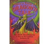 How to Twist a Dragon's Tale (The Heroic Misadventures of Hiccup Horrendous Haddock, 5)