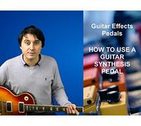 How To Understand And Use Guitar Synthesis