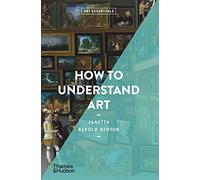 How to Understand Art: 15 (Art Essentials)