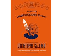 How To Understand E =mc²