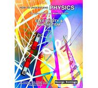 How to Understand Physics - Electricity & Magnetism: For Anyone Who is not Afraid of Emojis