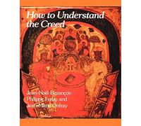 How to Understand the Creed