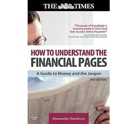 How to Understand the Financial Pages: A Guide to Money and the Jargon