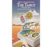 How to Understand the Tarot (Paths to Inner Power S.)