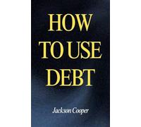 How to Use Debt: 1 (Big Millions)