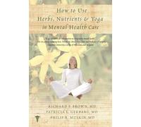 How to Use Herbs, Nutrients, and Yoga for Mental Health
