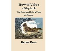 How to Value a Skylark: The Countryside in a Time of Change