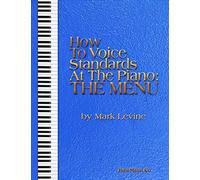 How to Voice Standards at the Piano (Piano Solo) by Mark Levine (2015-04-17)