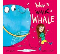 How to Walk a Whale (Peculiar Pets)