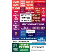 How to Watch TV News: Revised Edition