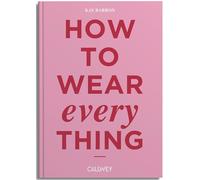 How to wear everything