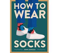 How to Wear Socks
