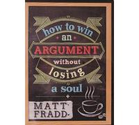 HOW TO WIN AN ARGUMENT WITHOUT LOSING A SOUL DVD