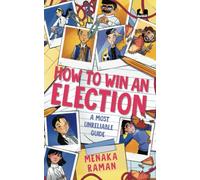 How to Win an Election (A Most Unreliable Guide)