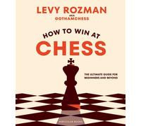 How To Win At Chess by Levy Rozman, Levy Rozman, Brand New, Free P&P in the UK