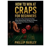 How to Win at Craps for Beginners