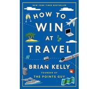 How to Win at Travel