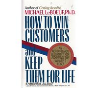 How to Win Customers and Keep Them for Life