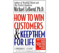 How to Win Customers and Keep Them for Life, Revised Edition Paperback ¨C August 1, 2000
