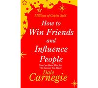 How to Win Friends and Influence People