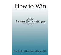How to Win: On the American Board of Surgery Certifying Exam